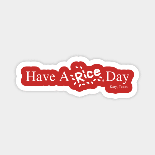 Have A Rice Day Magnet