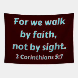 Bible Verse 2 Corinthians 5:7 Tapestry