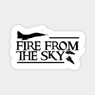 US Air Force Fire From The Sky T-Shirt Magnet