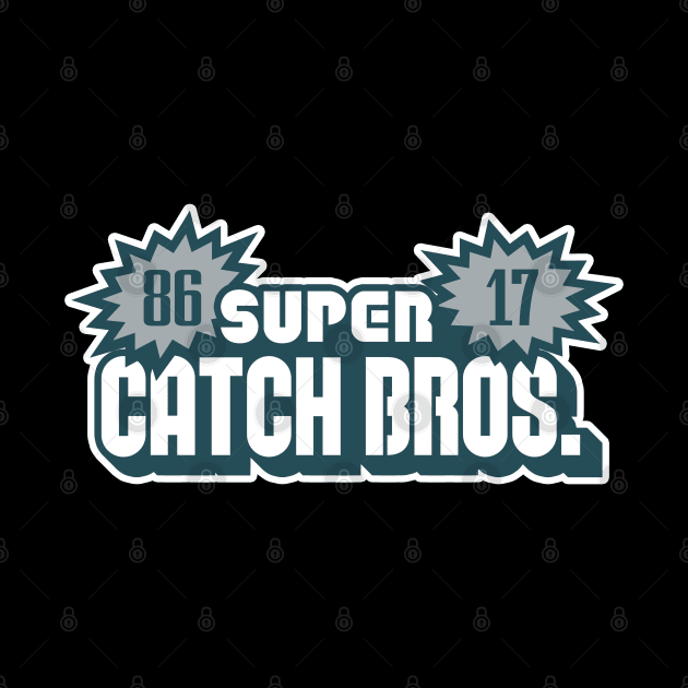 Super Catch Bros, PHI - Black by KFig21