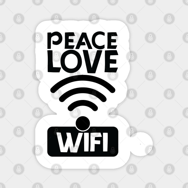 love peace wifi Magnet by teestaan