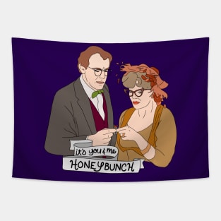 You and Me, Honeybunch Tapestry