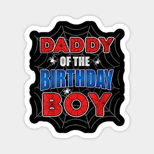 Daddy Of The Birthday Boy Spider Magnet