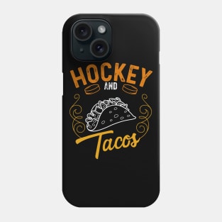 Hockey and tacos funny gift Phone Case