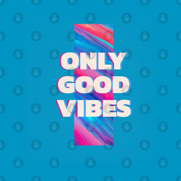 Only Good Vibes Retro by High Altitude