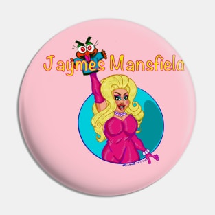 JAYMES MANSFIELD Pin