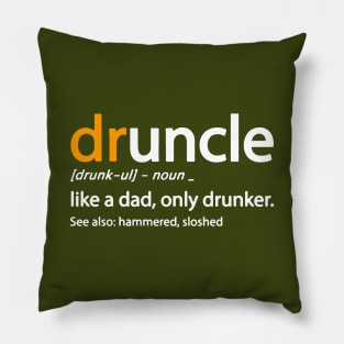 Drunkle Merch Pillow