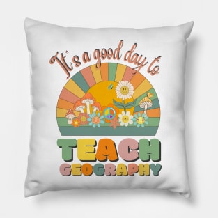 It's A Good Day To Teach Geography, Geography Teacher Retro Sunset Pillow