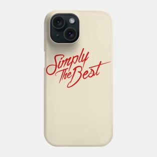 Simply The Best (Red) Phone Case