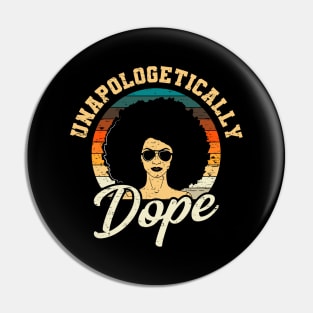 Unapologetically Dope Afro Girl Queen Pin