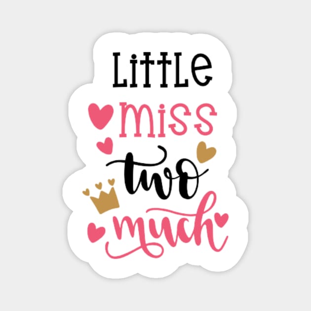Little Miss Too Much Magnet by Jifty