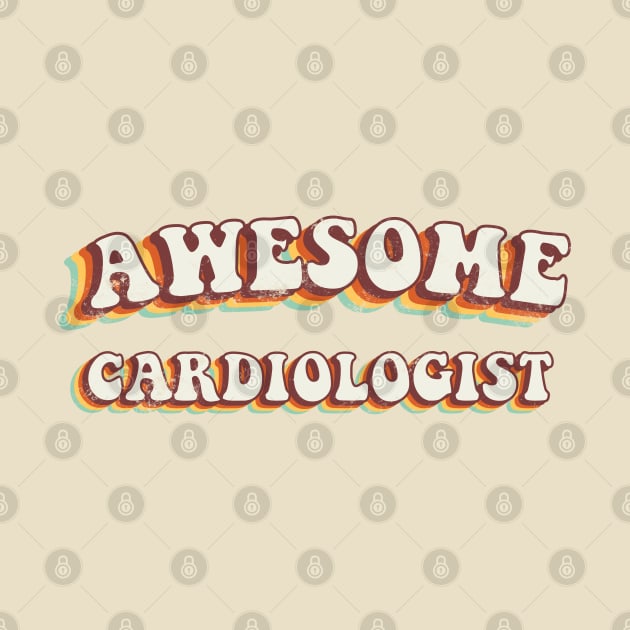 Awesome Cardiologist - Groovy Retro 70s Style by LuneFolk