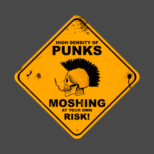 Moshing at your own risk T-Shirt