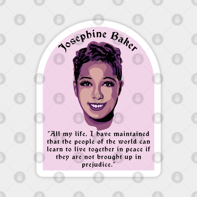 Josephine Baker Portrait and Quote Magnet by Slightly Unhinged