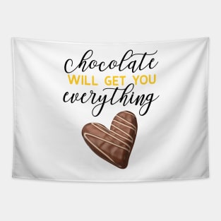 Chocolate Will Get You Everything Tapestry