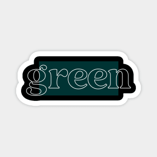 Green inscription Magnet