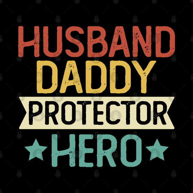 Husband Daddy Protector Hero Gift Protector Dad Gift by mommyshirts