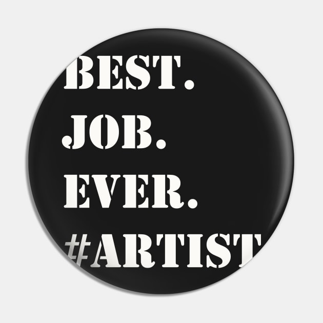 WHITE BEST JOB EVER #ARTIST Pin by Prairie Ridge Designs