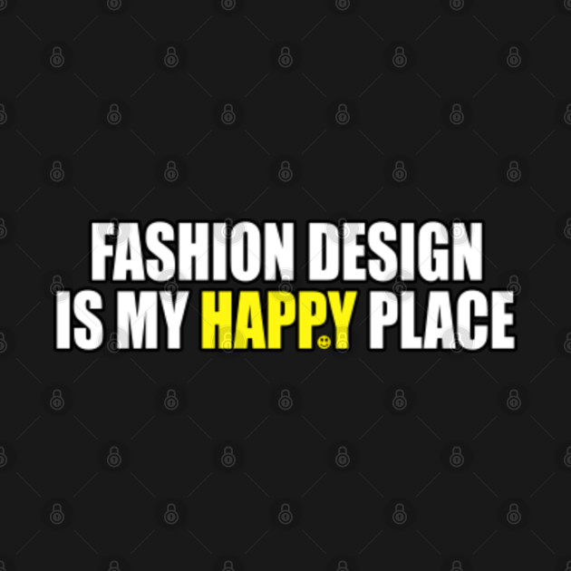 Fashion Design - Fashion Design - T-Shirt