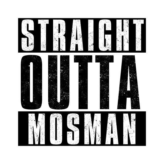 STRAIGHT OUTTA MOSMAN by Simontology