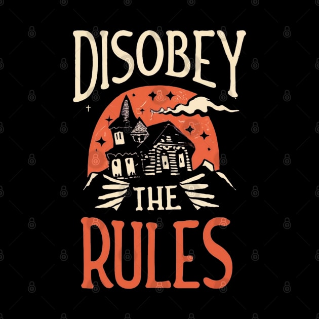 Disobey The Rules by Zachariya420