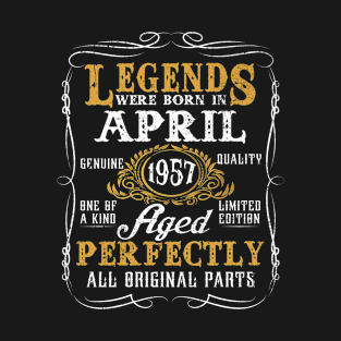 Legends Were Born In April 1957 66 Year Old For Men T-Shirt