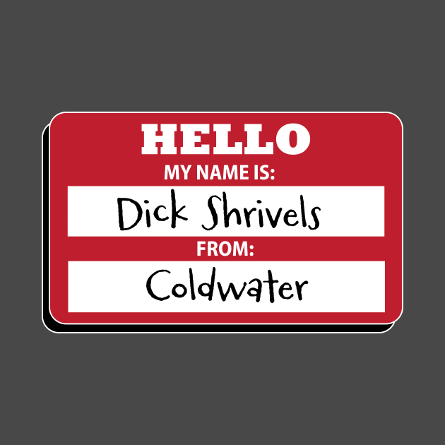 Dick Shrivels from Coldwater by EpixDesign