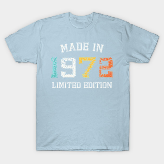 Disover Born in 1972 Made in 1972 48th Gift - Born In 1972 - T-Shirt