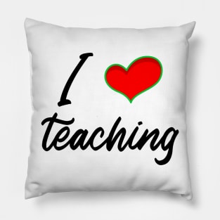 I love teaching, teachers slogan, cute teachers illustrations Pillow