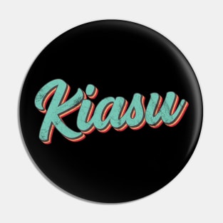 Kiasu - Singlish Singapore Expression Pin