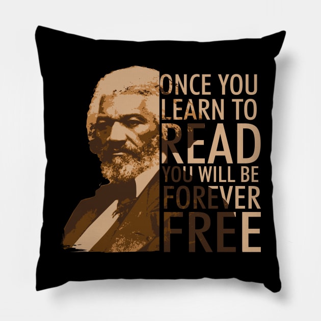 Once you Learn to Read Frederick Douglass Freedom Quote Pillow by  Funny .designs123