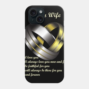 To my Wife Phone Case