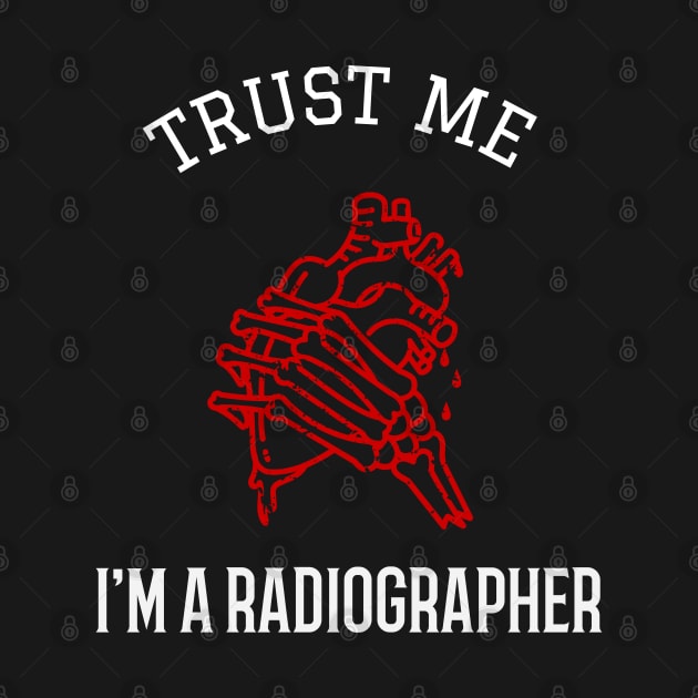 Trust Me I'm a Radiographer by cacostadesign