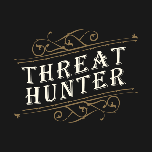 Threat Hunter T-Shirt