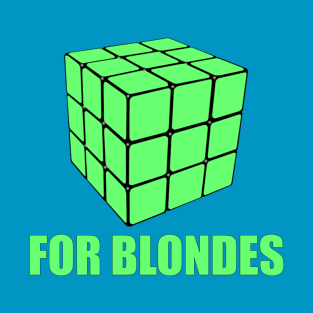 Rubik Cube for Blondes T-Shirt