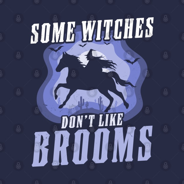 Some Witches Don't Like Brooms Witch Riding Horse Halloween by OrangeMonkeyArt