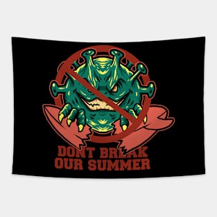 don't break our summer Tapestry