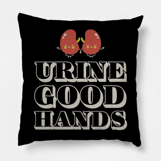Kidney Disease | Urine Good Hands Pun Gift Original Pillow by Icrtee