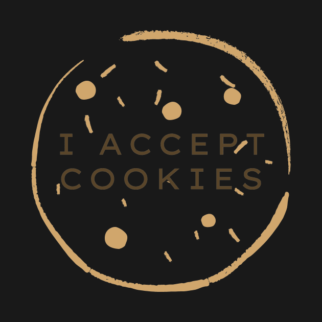 I Accept Cookies Funny Web Developer Pun by A.P.