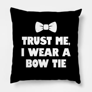 Funny Trust Me Bow Tie Stereotype Meme Pillow