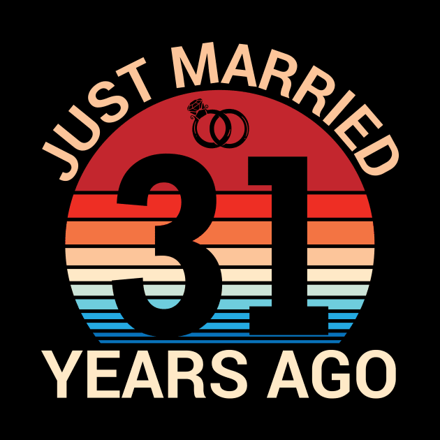 Just Married 31 Years Ago Husband Wife Married Anniversary by joandraelliot