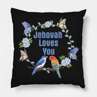 JEHOVAH LOVES YOU Pillow