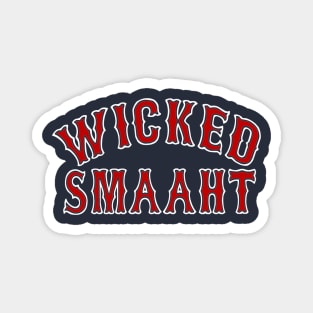 Wicked Smaaht, Boston themed Magnet