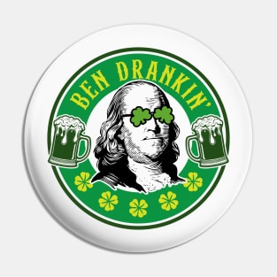 Ben Drankin' Benjamin Franklin St. Paddy's Day Humor Pin