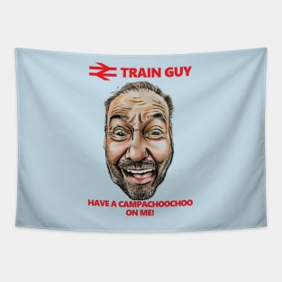 Train Guy (Bob Mortimer) - Have A Campachoochoo on Me! Tapestry