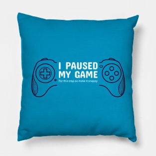 Paused Game Pillow