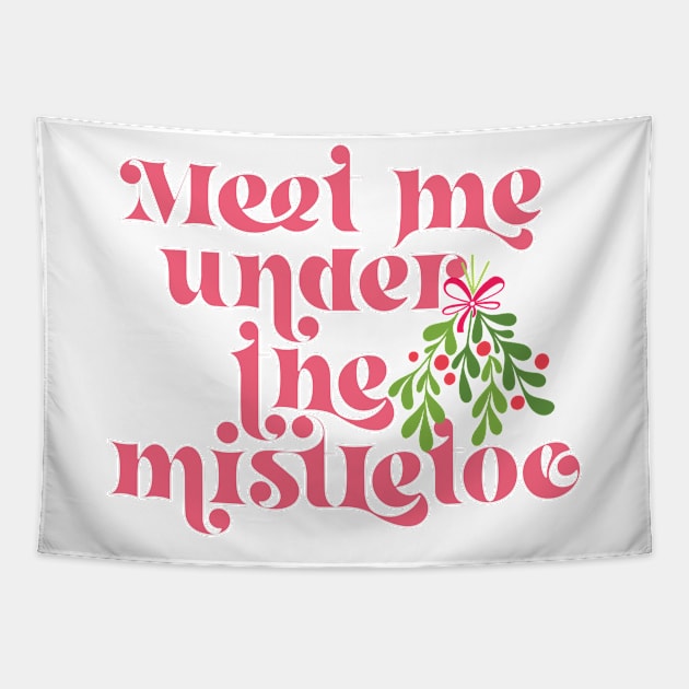 Meet me under the mistletoe Tapestry by Perpetual Brunch