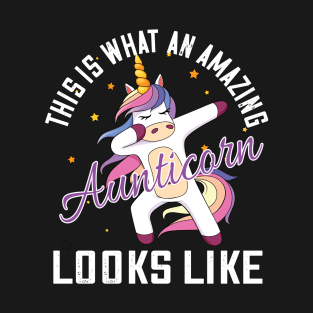 This is what an amazing aunticorn looks like..Cute Aunt gift T-Shirt