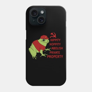 Hippity Hoppity Abolish Private Property Frog Phone Case