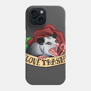 I Love Trash Phone Case